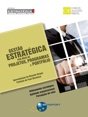 cover image of Gestão Estratégica por meio de Projetos, Programas e Portfólio